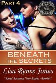 Book Cover Image. Title: Beneath the Secrets Part 4 (Tall, Dark & Deadly), Author: Lisa Renee Jones