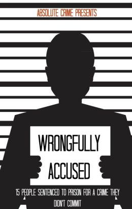 Wrongfully Accused