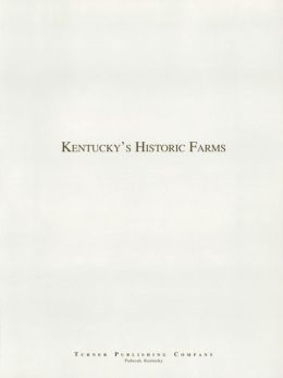 Kentucky's Historic Farms Thomas Dionysius Clark