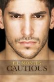 Book Cover Image. Title: Cautious (Sequel to Disastrous), Author: EL Montes