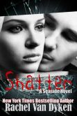Book Cover Image. Title: Shatter, Author: Rachel Van Dyken