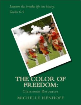 The Color of Freedom: Classroom Resources