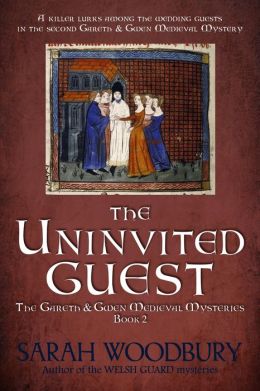 The Uninvited Guest (A Gareth and Gwen Medieval Mystery)