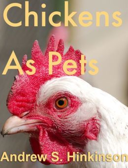 Chickens As Pets