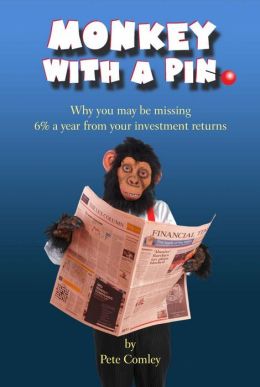 Monkey with a Pin: Why you may be missing 6% a year from your investment returns