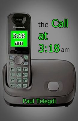 The Call at 3: 18 am