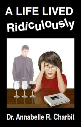 A Life Lived Ridiculously