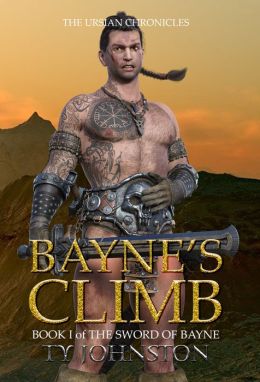 Bayne's Climb: Part I of The Sword of Bayne