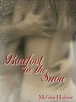 Barefoot In the Snow Melissa Harlow