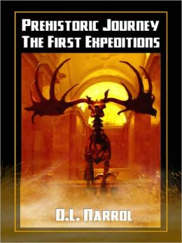 Prehistoric Journey--The First Expeditions