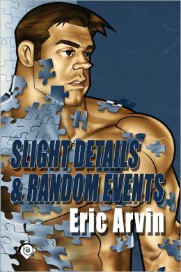 Slight Details and Random Events