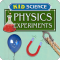 Kid Science: Physics Experiments