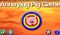 Annoying Pig Game