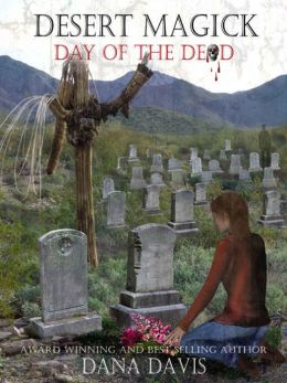 Desert Magick 3: Day of the Dead