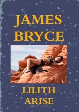 Lilith Arise (Lorimer Jack adventure 2)