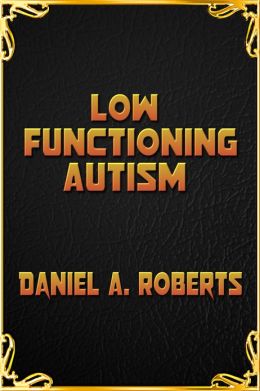 Low Functioning Autism