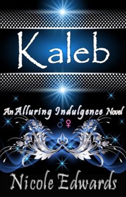 Kaleb: An Alluring Indulgence Novel