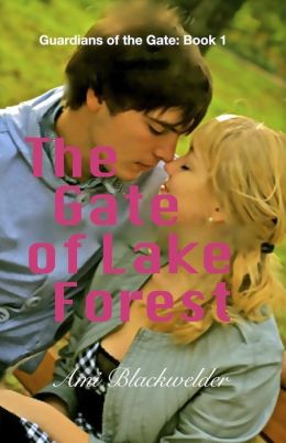 The Gate of Lake Forest (Guardians of the Gate Book #1)