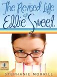 The Revised Life of Ellie Sweet