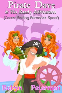 Pirate Dave and his Randy Adventures (Career Ending Romance Spoof)
