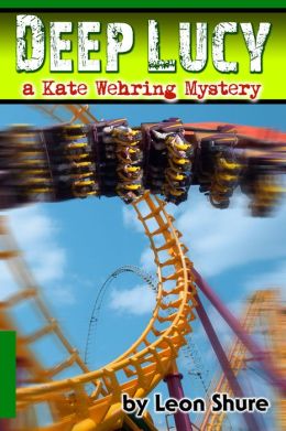 Deep Lucy, a Kate Wehring Mystery