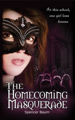 The Homecoming Masquerade (Girls Wearing Black: Book One)