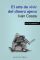 El arte de vivir del dinero ajeno [NOOK Book]