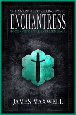 Enchantress (The Evermen Saga, Book One)