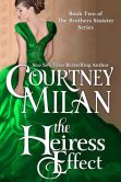 Book Cover Image. Title: The Heiress Effect, Author: Courtney Milan