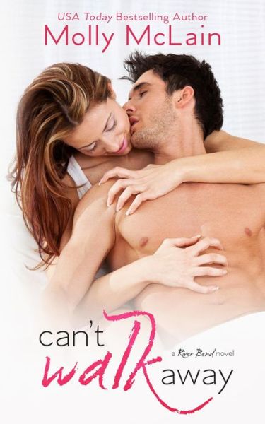 Can't Walk Away (River Bend, #3)