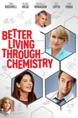 Better Living Through Chemistry