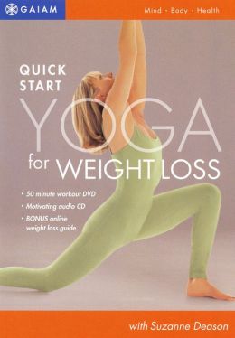 Quick Start Yoga for Weight Loss by Gaiam, Suzanne Deason ...