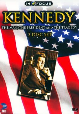 Infocus: Kennedy - the Man, the President and the Tragedy