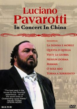 Luciano Pavarotti: In Concert in China