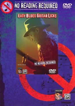 No Reading Required: Easy Blues Guitar Licks