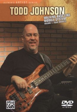 Todd Johnson: Walking Bass Line Module System, Vol. 1 - Triad Modules