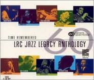 Time Remembered: LRC Jazz Legacy Anthology