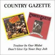 Traitor in Our Midst/Don't Give Up Your Day Job
