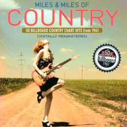 Miles and Miles of Country [Remastered]