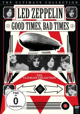 Led Zeppelin: Good Times, Bad Times - The Ultimate Collection