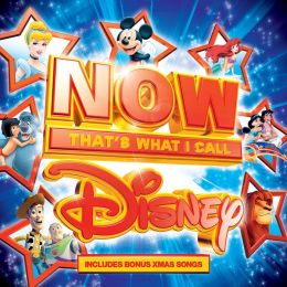 Now That's What I Call Disney [Bonus Xmas Songs]