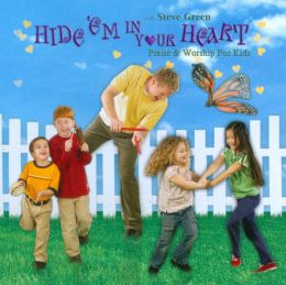 Hide 'Em In Your Heart: Praise and Worship For Kids
