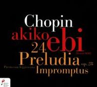 Chopin: 24 Preludes; Impromptu; Preledium