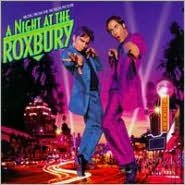 Night at the Roxbury [Music from the Motion Picture]