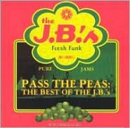 Pass the Peas: The Best of the J.B.'s