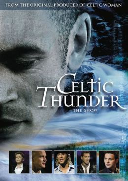 Celtic Thunder - The Show