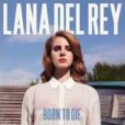 CD Cover Image. Title: Born To Die, Artist: Lana Del Rey
