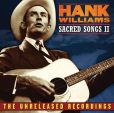 CD Cover Image. Title: Sacred Songs, Vol. 2: The Unreleased Recordings, Artist: Hank Williams