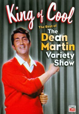 The King of Cool: The Best of The Dean Martin Variety Show