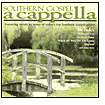 Southern Gospel: A Cappella